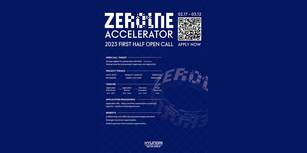 Hyundai Motor Group Recruiting Startups for 2023 ZER01NE Accelerator First-Half Open Call