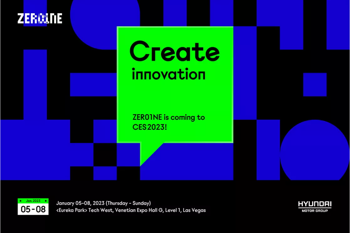 ZER01NE, Hyundai-Kia’s Creative Talent Platform, to Showcase Innovative Startups at CES 2023